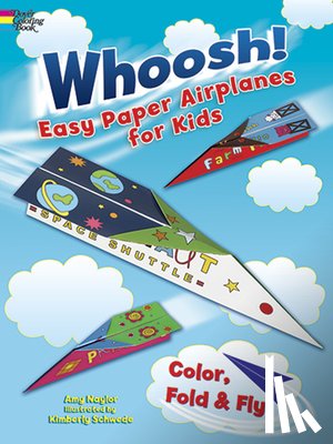 Naylor, Amy - Whoosh! Easy Paper Airplanes for Kids