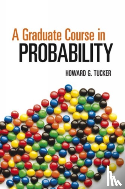 Tucker, Howard G., Stone, Meg - A Graduate Course in Probability
