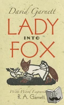 Garnett, David - Lady into Fox