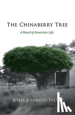 Fauset, Jessie - The Chinaberry Tree