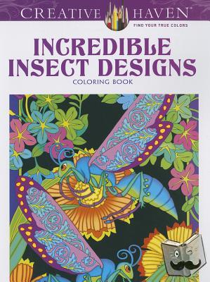 Noble, Marty - Creative Haven Incredible Insect Designs Coloring Book