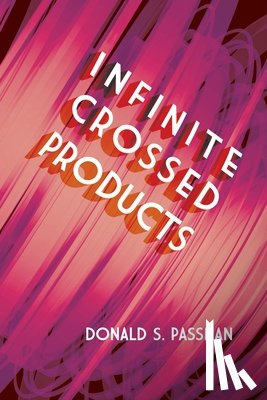 Passman, Donald - Infinite Crossed Products