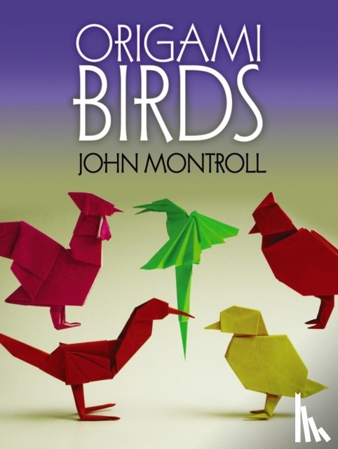 Montroll, John - Origami Birds