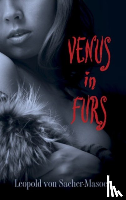 Sacher-Masoch, Sacher-Masoch - Venus in Furs