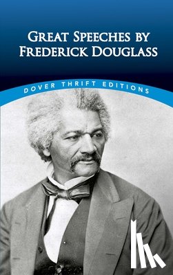 Douglass, Douglass - Great Speeches by Frederick Douglass