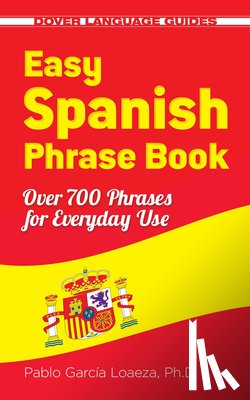 Loaeza, Garcia - Easy Spanish Phrase Book New Edition