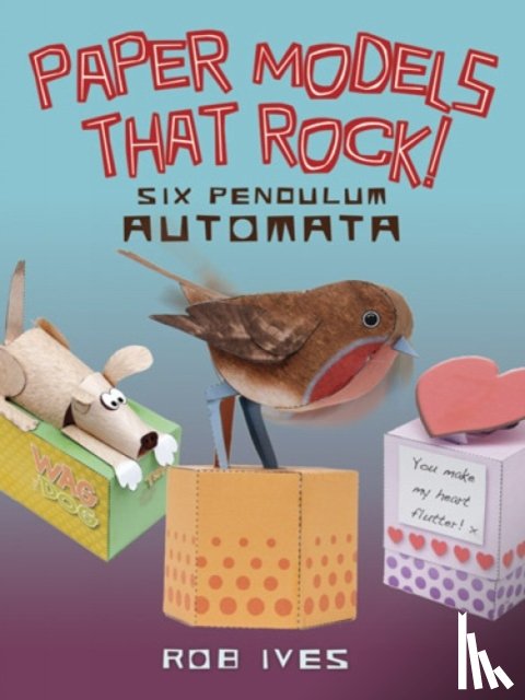 Ives, Rob - Paper Models That Rock!
