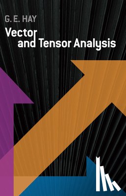 Hay, George E. - Vector and Tensor Analysis