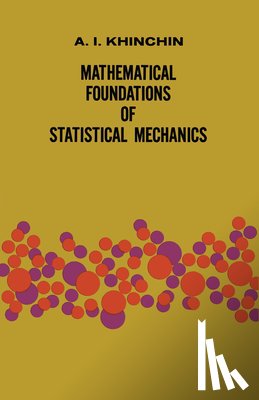 Khinchin, A.Y. - Mathematical Foundations of Statistical Mechanics