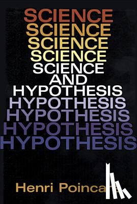 Poincare, Henri - Science and Hypothesis