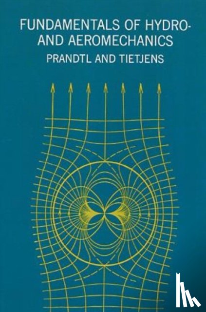 Rosenhead, L., Prandtl, Ludwig - Fundamentals of Hydro- and Aeromechanics