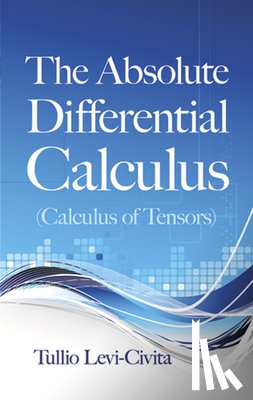 Levi-Civita, Tullio - ABSOLUTE DIFFERENTIAL CALCULUS