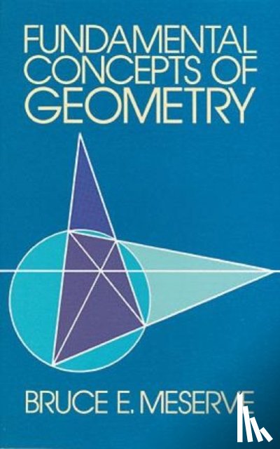 Meserve, Bruce E. - Fundamental Concepts of Geometry