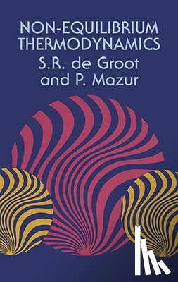 Groot, S.R.De - Non-Equilibrium Thermodynamics