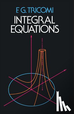 Tricomi, F.G. - Integral Equations