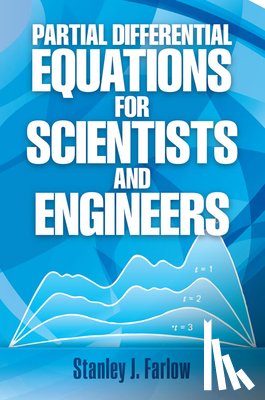 Farlow, Stanley J. - Partial Differential Equations for Scientists and Engineers