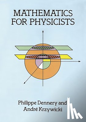 Dennery, Philippe, Krzywicki, Andre - Mathematics for Physicists