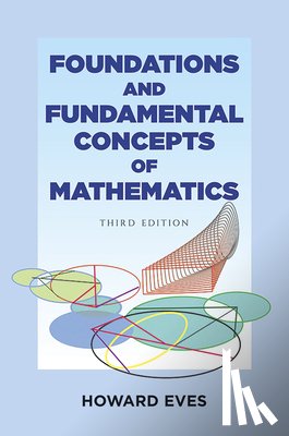 Eves, Howard - Foundations and Fundamental Concepts of Mathematics