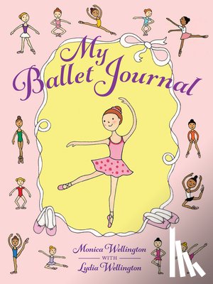 Wellington, Monica - My Ballet Journal