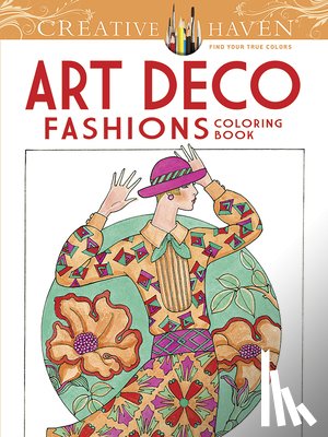 Sun, Ming-Ju - Creative Haven Art Deco Fashions Coloring Book