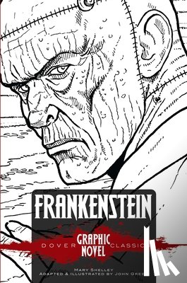 Green, John, Shelley, Mary - Frankenstein (Dover Graphic Novel Classics)