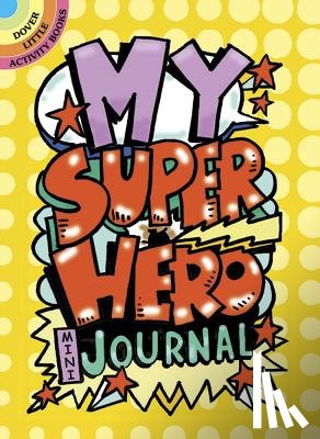 Zourelias, Diana - My Superhero Mini-Journal