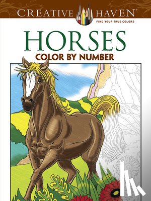 Toufexis, George - Creative Haven Horses Color by Number Coloring Book
