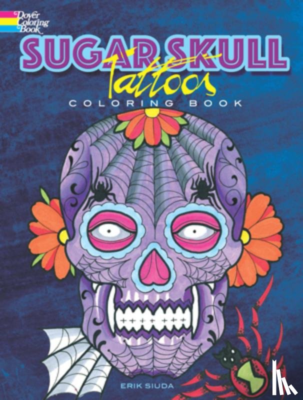 Siuda, Erik - Sugar Skull Tattoos Coloring Book