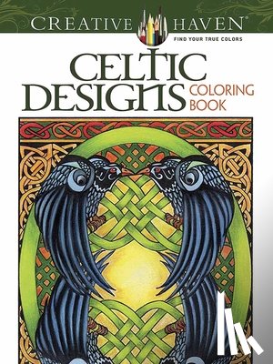 Schmidt, Carol - Creative Haven Celtic Designs Coloring Book
