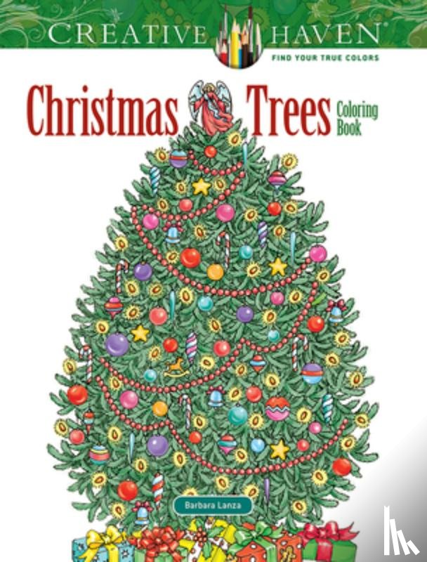 Lanza, Barbara - Creative Haven Christmas Trees Coloring Book