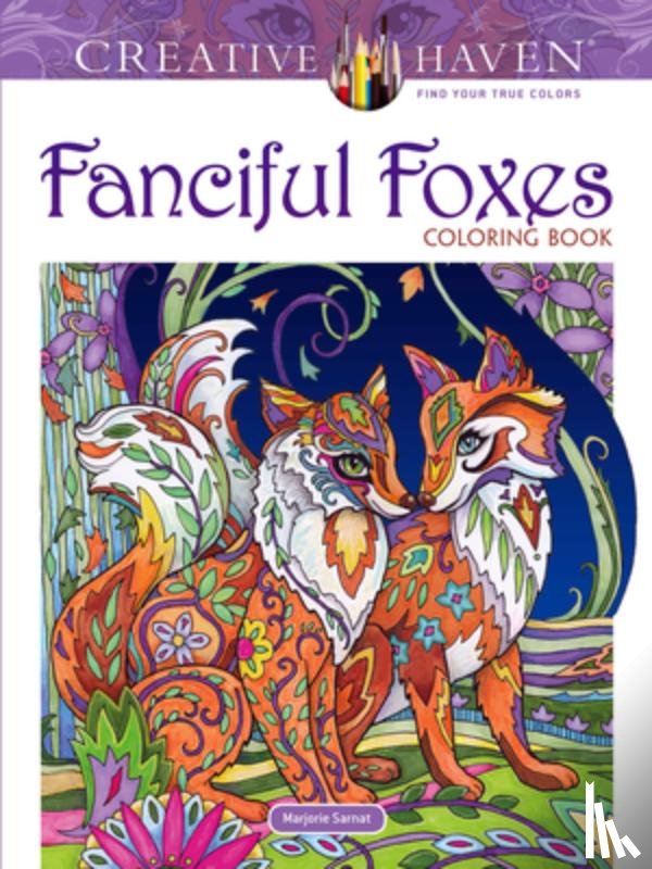 Sarnat, Marjorie - Creative Haven Fanciful Foxes Coloring Book