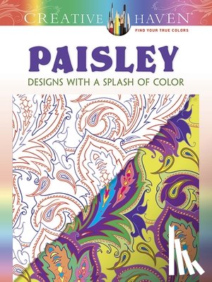 Noble, Marty - Creative Haven Paisley: Designs with a Splash of Color