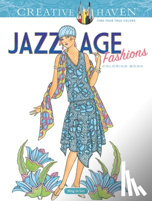 Sun, Ming-Ju - Creative Haven Jazz Age Fashions Coloring Book