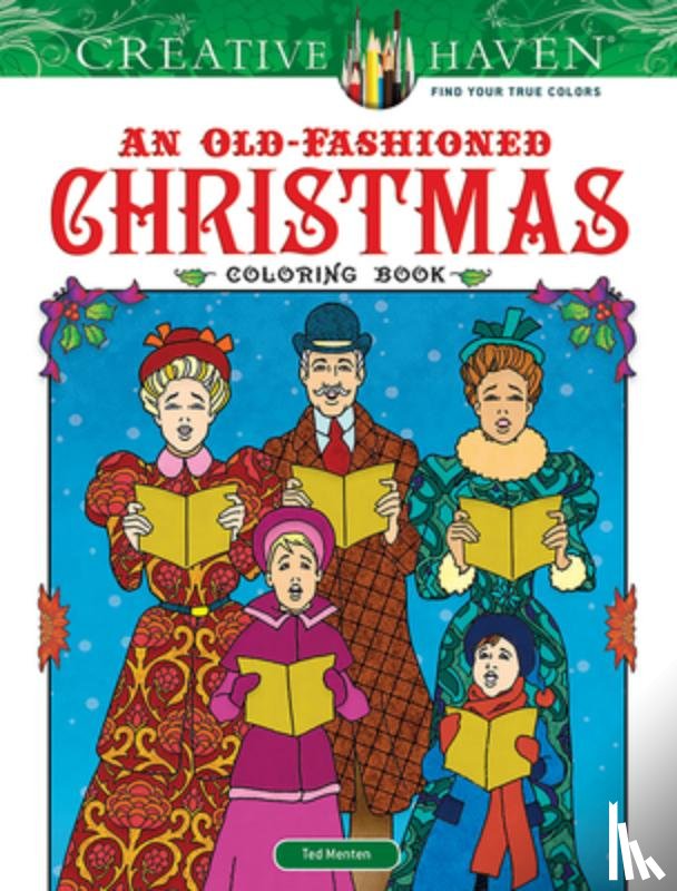 Menten, Ted - Creative Haven an Old-Fashioned Christmas Coloring Book