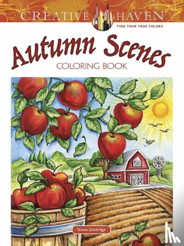 Goodridge, Teresa - Creative Haven Autumn Scenes Coloring Book