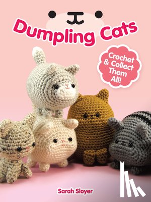 Sloyer, Sarah - Dumpling Cats