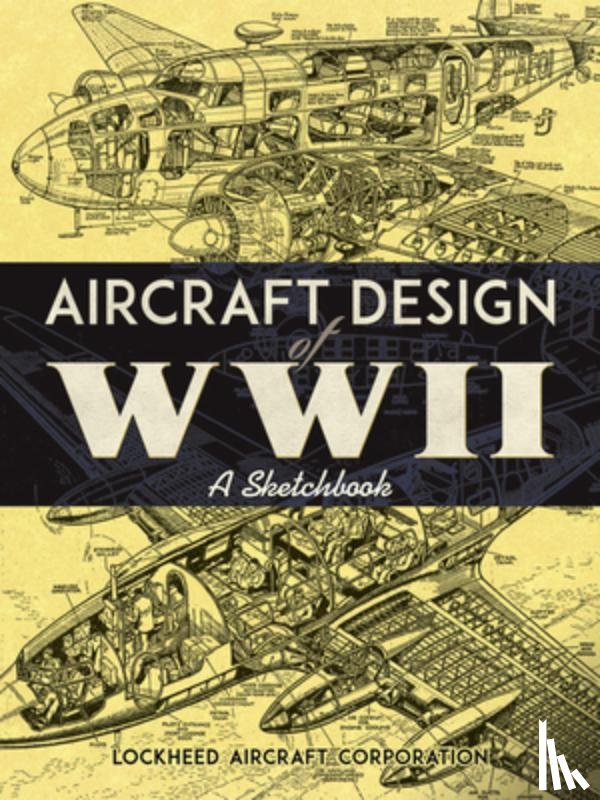 Corporation, Lockheed Aircraft - Aircraft Design of WWII