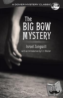 Rickman, David, Zangwill, Israel - Big Bow Mystery