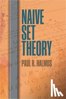 Halmos, Paul R. - Naive Set Theory