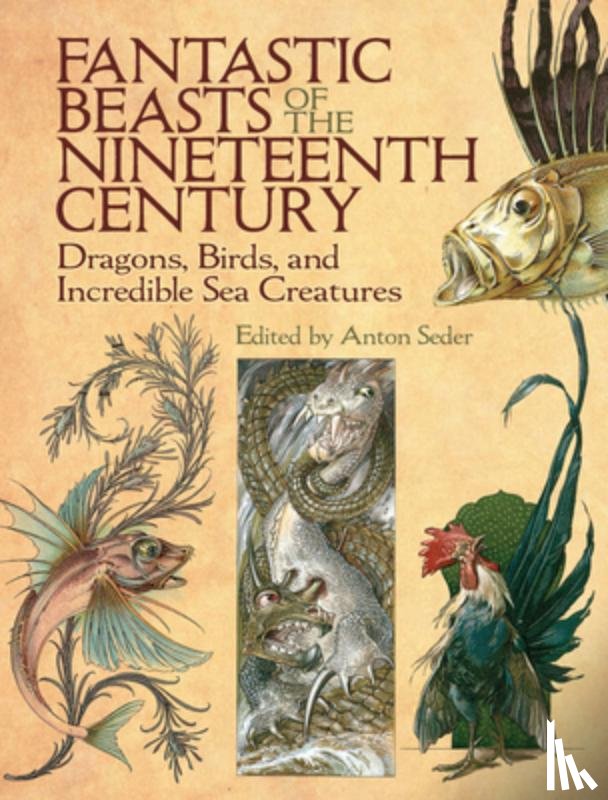 Seder, Anton - Fantastic Beasts of the Nineteenth Century