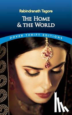 Tagore, Rabindranath - The Home and the World