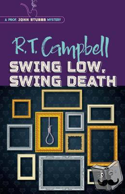 Campbell, R.T. - Swing Low, Swing Death