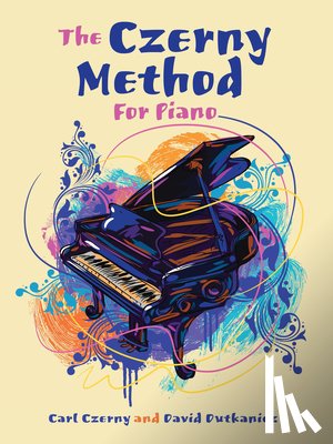 Czerny, Carl - The Czerny Method for Piano