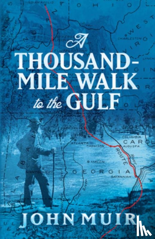 Muir, John - A Thousand-Mile Walk to the Gulf