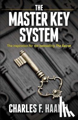 Haanel, Charles - The Master Key System