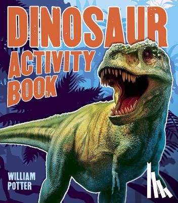 Potter, William - Dinosaur Activity Book