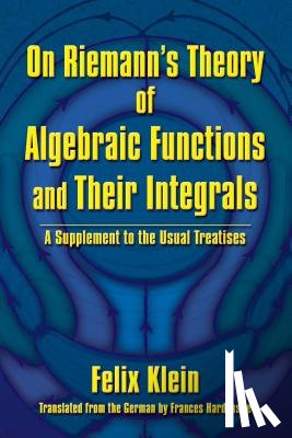 Klein, Felix, Engels, Friedrich - On Riemann's Theory of Algebraic Functions and Their Integrals