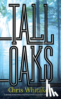 Whitaker, Chris - TALL OAKS