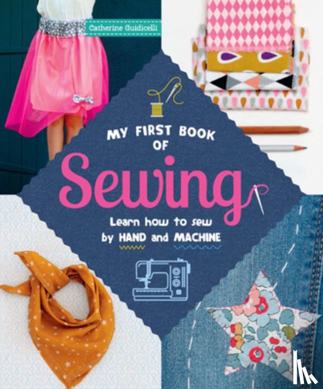 Guidicelli, Catherine - My First Book of Sewing
