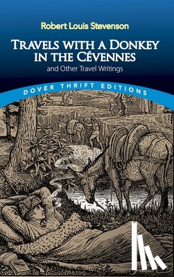 Stevenson, Robert Louis - Travels with a Donkey in the CeVennes: and Other Travel Writings